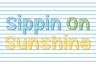 Enhance Your Designs with Sippin on Sunshine Font